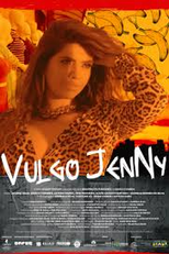 Vulgo Jenny (Vulgo Jenny)
