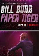 Bill Burr: Paper Tiger (Bill Burr: Paper Tiger)