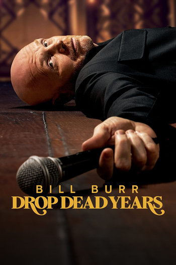Poster de Filme Bill Burr: Drop Dead Years (2025)