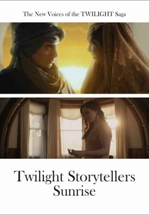 The Twilight Saga: Sunrise (Twilight Storytellers: Sunrise)