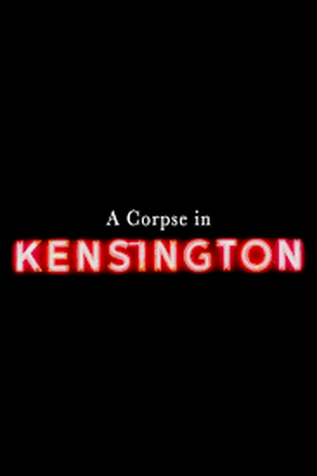 Poster de Filme A Corpse in Kensington (2026)