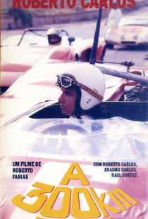 Roberto Carlos a 300 Quilômetros Por Hora - Poster / Capa / Cartaz - Oficial 3