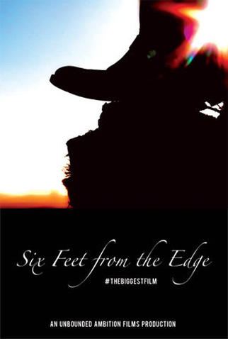 Poster 1 de Filme Six Feet from the Edge (2017)