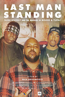 Last Man Standing: Suge Knight and the Murders of Biggie & Tupac - Poster / Capa / Cartaz - Oficial 1