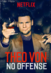 Theo Von: No offense (Theo Von: No offense)