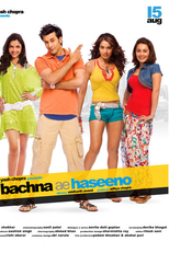 Bachna Ae Haseeno (Bachna Ae Haseeno)