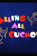 Festival de Cucos (Calling All Cuckoos)
