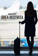 Aeroporto: Área Restrita (2ª Temporada) (Aeroporto: Área Restrita (2ª Temporada))