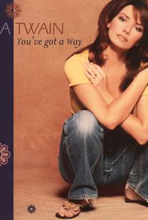 Shania Twain: You've Got a Way - Poster / Capa / Cartaz - Oficial 1