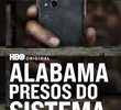 Alabama: Presos do Sistema