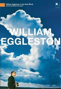 William Eggleston in the Real World (William Eggleston in the Real World)