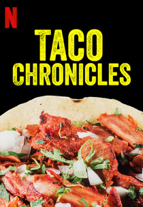 Na Rota do Taco (1ª Temporada) (Taco Chronicles (Season 1))