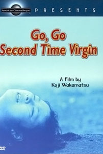 Go, Go, Second Time Virgin - Poster / Capa / Cartaz - Oficial 3