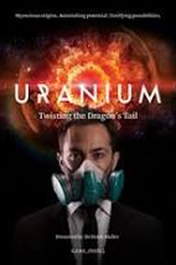 Poster de TV Uranium: Twisting the Dragon's Tail (2015)