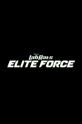 Poster de Franquia Lab Rats: Elite Force (2016)