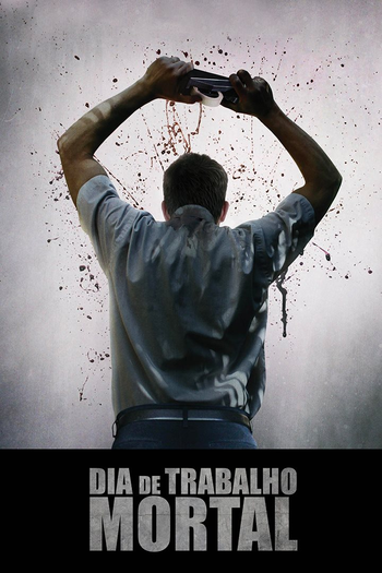 de Filme Dia de Trabalho Mortal (2017)