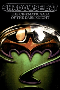 Shadows of the Bat: The Cinematic Saga of the Dark Knight - Poster / Capa / Cartaz - Oficial 1