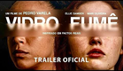 VIDRO FUMÊ (2024) - Trailer Brasileiro Oficial HD