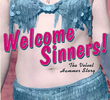Welcome, Sinners!