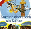 Zärtlich, aber frech wie Oskar