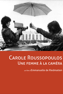 Carole Roussopoulos, uma mulher à frente da câmera - Poster / Capa / Cartaz - Oficial 1