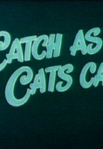 Vivendo com Vitaminas (Catch as Cats Can)