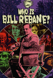 Who Is Bill Rebane? - Poster / Capa / Cartaz - Oficial 1