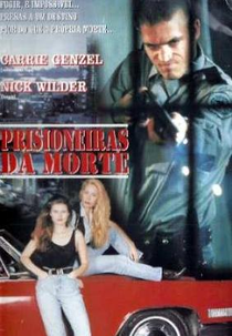 Prisioneiras da Morte (Caged Hearts)