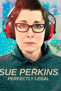 Sue Perkins: Tudo Dentro da Lei - Poster / Capa / Cartaz - Oficial 2