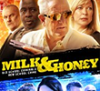 Milk and Honey: The Movie
