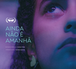 Ainda Não é Amanhã