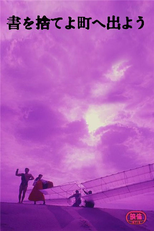 Joguem Fora Seus Livros e Saiam às Ruas (Sho o Suteyo Machi e Deyô)