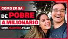 TUDO O QUE FIZ ATÉ CHEGAR ONDE CHEGUEI [De pobre a milionário]
