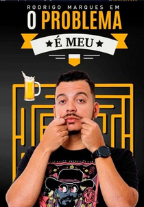 Rodrigo Marques - O Problema é Meu (Rodrigo Marques - O Problema é Meu)