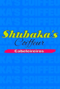 Tô de Graça: Shubaka's Coiffeur - Poster / Capa / Cartaz - Oficial 1