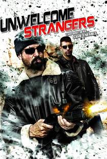 Unwelcome Strangers - Poster / Capa / Cartaz - Oficial 1