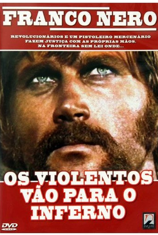 Poster 10 de Filme Os Violentos Vão para o Inferno (1968)