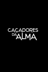 Caçadores da Alma (Caçadores da Alma)