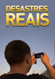Desastres Reais (Desastres Reais)