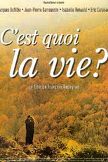 C'est quoi la vie? (C'est quoi la vie?)