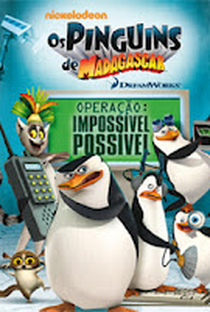 Os Pinguins de Madagascar: Operação: Impossível Possível - Poster / Capa / Cartaz - Oficial 1