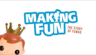"Making Fun — The Story of Funko" Official Documentary Trailer!