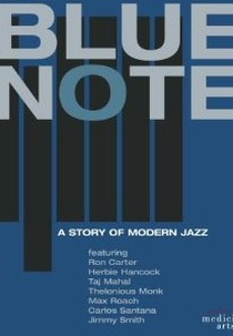 Blue Note - A Story of Modern Jazz (Blue Note - A Story of Modern Jazz)