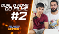 FILMOW GAMES | Qual o nome do filme? #2