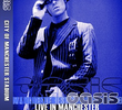 Oasis: Live from Manchester
