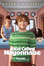 A Kid Called Mayonnaise (A Kid Called Mayonnaise)