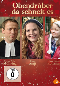 Obendrüber da schneit es (Obendrüber da schneit es)