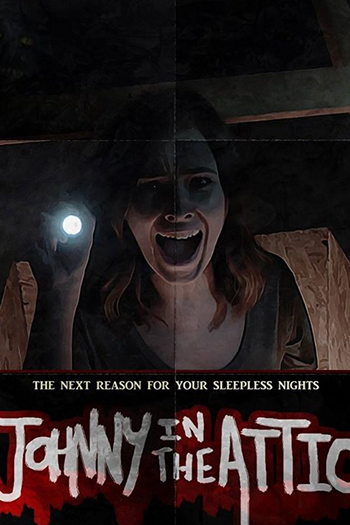 Poster de Curta Johnny in the Attic (2015)
