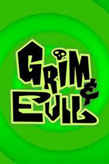Diabólico e Sinistro (2ª Temporada) (Grim & Evil (Season 2))