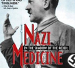 In the Shadow of the Reich: Nazi Medicine